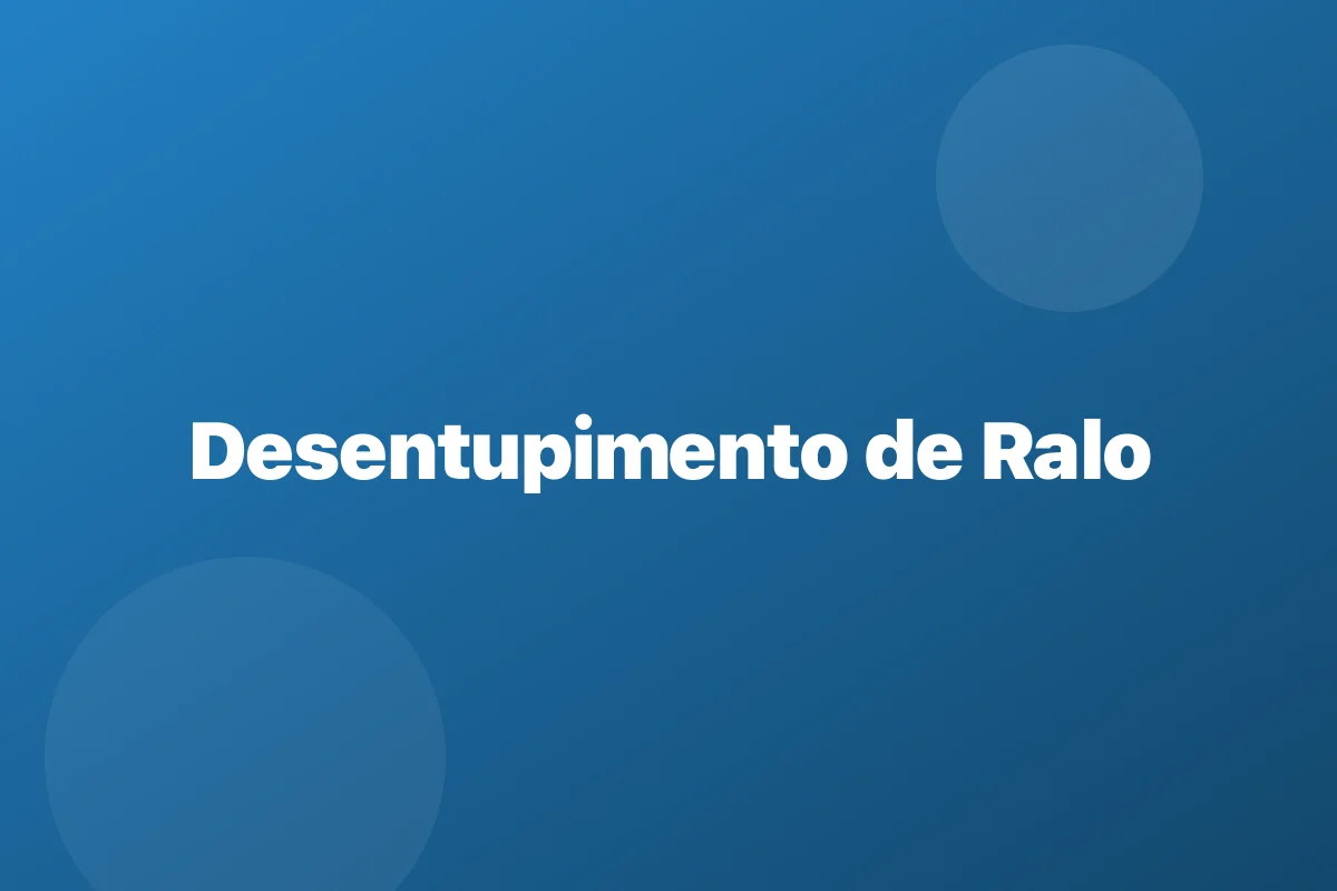 Desentupimento de ralo em São João de Meriti – escoamento garantido